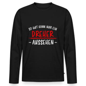 Dreher Lustiger Spruch Job Drehmaschinen Geschenk - Männer Premium Bio Langarmshirt - Schwarz - Vorne - Nico (187cm)