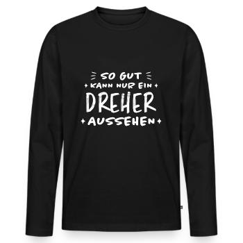 Dreher Fun Spruch Drehmaschinen Dreher Geschenk - Männer Premium Bio Langarmshirt - Schwarz - Vorne - Nico (187cm)