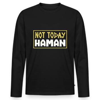 Not Today Haman Purim Judaism - Men's Premium Organic Long Sleeve Shirt - black - Front - Nico (187cm)