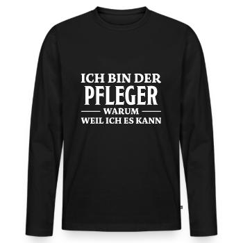 Pfleger Spruch Pflegekraft Lustig Pfleger Geschenk - Männer Premium Bio Langarmshirt - Schwarz - Vorne - Nico (187cm)