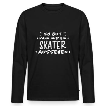 Skater Spruch Fun Skating Sprüche Skater Geschenk - Männer Premium Bio Langarmshirt - Schwarz - Vorne - Nico (187cm)