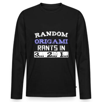 Random Origami rants in 3... 2... 1... - Männer Premium Bio Langarmshirt - Schwarz - Vorne - Nico (187cm)