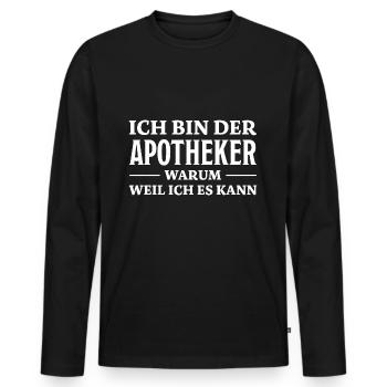 Apotheker Spruch Beruf Lustiges Apotheker Geschenk - Männer Premium Bio Langarmshirt - Schwarz - Vorne - Nico (187cm)