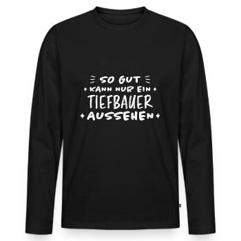 Tiefbauer Beruf Lustiger Spruch Tiefbauer Geschenk - Männer Premium Bio Langarmshirt - Schwarz - Vorne - Nico (187cm)