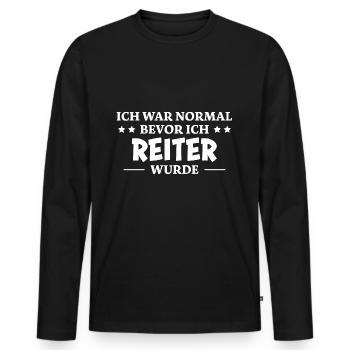 Reiter Spruch Reiten Pferdesport Reiter Geschenk - Männer Premium Bio Langarmshirt - Schwarz - Vorne - Nico (187cm)