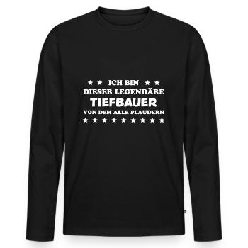 Tiefbauer Beruf Lustiger Spruch Tiefbauer Geschenk - Männer Premium Bio Langarmshirt - Schwarz - Vorne - Nico (187cm)