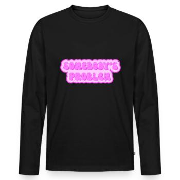 Somebodys Problem - Problem von jemand - Männer Premium Bio Langarmshirt - Schwarz - Vorne - Nico (187cm)