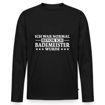 Bademeister Spruch Lustiges Bademeister Geschenk - Männer Premium Bio Langarmshirt - Schwarz - Vorne - Nico (187cm)