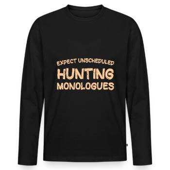 Attendez-vous à des monologues de chasse imprévus - T-shirt manches longues Premium bio Homme - noir - Devant - Nico (187cm)