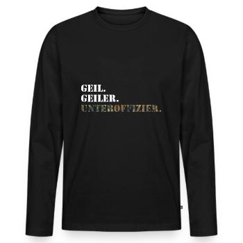 Geil. Geiler. Unteroffizier. Bundeswehr Soldat - Männer Premium Bio Langarmshirt - Schwarz - Vorne - Nico (187cm)