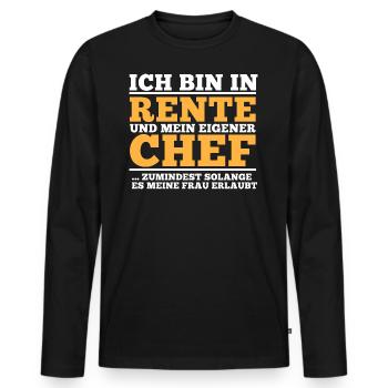 Rente Spruch. Eigener Chef solange Frau es erlaubt - Männer Premium Bio Langarmshirt - Schwarz - Vorne - Nico (187cm)