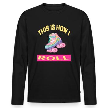 C'est comme ça que je roule Rollerskates Rollerskating - T-shirt manches longues Premium bio Homme - noir - Devant - Nico (187cm)