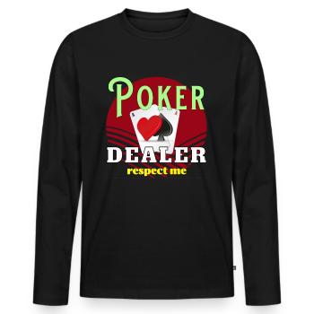 Poker Dealer Respect - Men's Premium Organic Long Sleeve Shirt - black - Front - Nico (187cm)