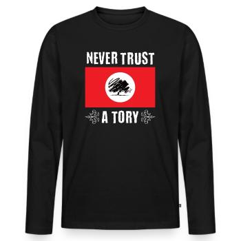 Never trust a Tory, never vote Tory, never vote co - Men's Premium Organic Long Sleeve Shirt - black - Front - Nico (187cm)