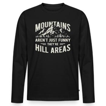 Mountains are hill areas - hilarious pun - Männer Premium Bio Langarmshirt - Schwarz - Vorne - Nico (187cm)