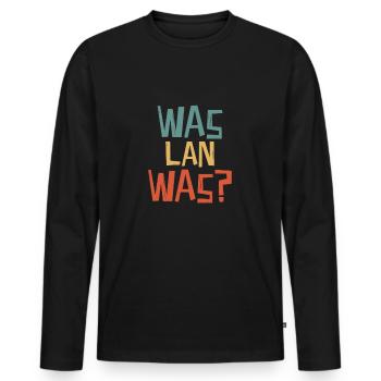 Was lan Was? - Männer Premium Bio Langarmshirt - Schwarz - Vorne - Nico (187cm)