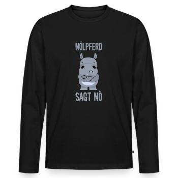 Nölpferd sagt Nö - Männer Premium Bio Langarmshirt - Schwarz - Vorne - Nico (187cm)
