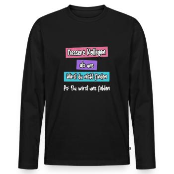 Bessere Kollegen als uns wirst du nicht finden - Männer Premium Bio Langarmshirt - Schwarz - Vorne - Nico (187cm)