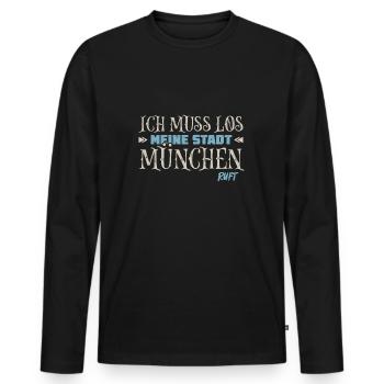 Muss los München ruft Münchener - Männer Premium Bio Langarmshirt - Schwarz - Vorne - Nico (187cm)