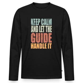 Garder calme Guide En disant Guide Cadeau - T-shirt manches longues Premium bio Homme - noir - Devant - Nico (187cm)