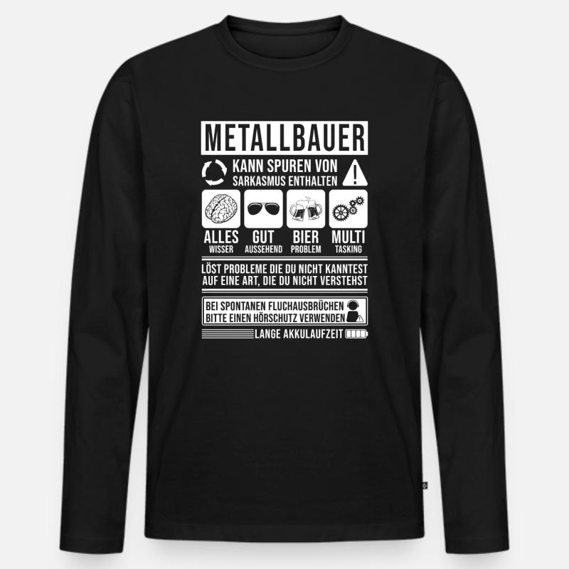 Metallbauer Spruch lustig - Männer Premium Bio Langarmshirt - Schwarz