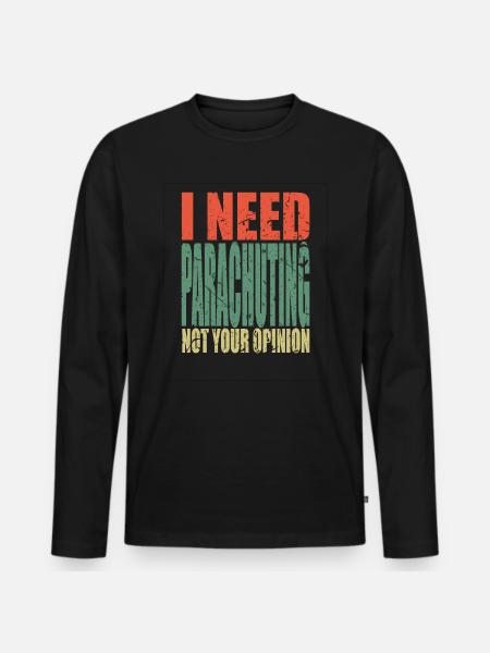 Skydiving saying funny - Men's Premium Organic Long Sleeve Shirt - black