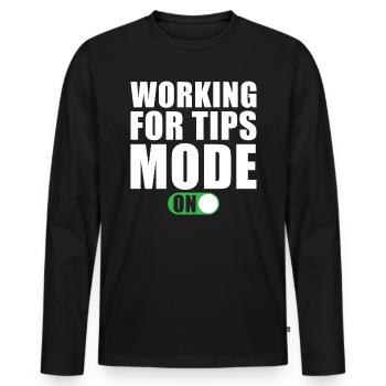 Work for Tip Mode On - Men's Premium Organic Long Sleeve Shirt - black - Front - Nico (187cm)
