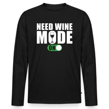Funny wine saying need wine mode on - Men's Premium Organic Long Sleeve Shirt - black - Front - Nico (187cm)