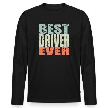 Best Fahrer ever Fahrer Geschenk - Männer Premium Bio Langarmshirt - Schwarz - Vorne - Nico (187cm)