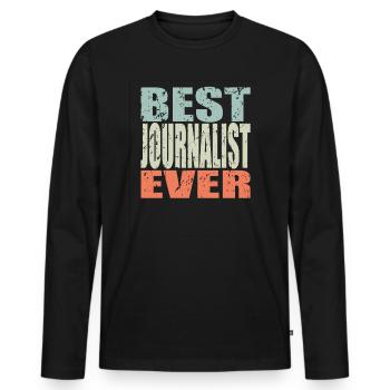 Best Journalist ever Journalist Gift - Men's Premium Organic Long Sleeve Shirt - black - Front - Nico (187cm)