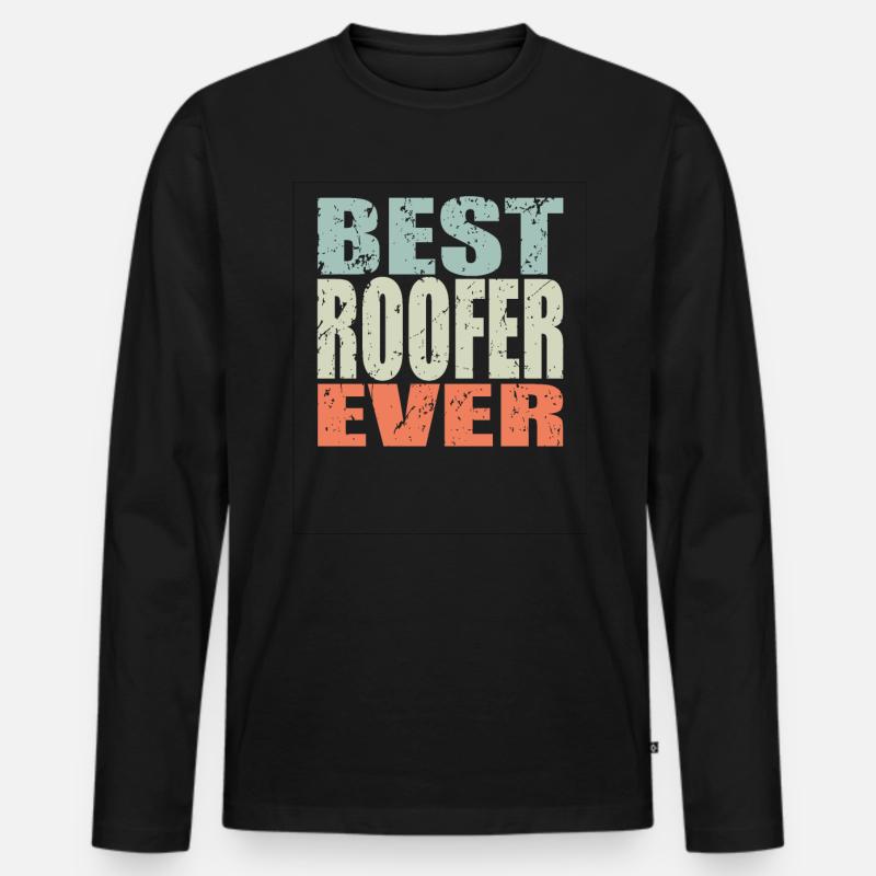 Best Dachdecker ever Dachdecker Geschenk - Männer Premium Bio Langarmshirt - Schwarz