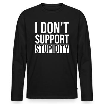 Anti Stupidity - Men's Premium Organic Long Sleeve Shirt - black - Front - Nico (187cm)