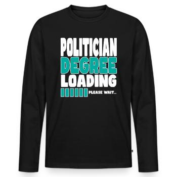 Un politicien invite à la formation - T-shirt manches longues Premium bio Homme - noir - Devant - Nico (187cm)