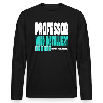 Professor wird installiert - Männer Premium Bio Langarmshirt - Schwarz - Vorne - Nico (187cm)