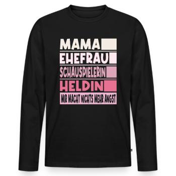 Schauspielerin Mama Ehefrau Heldin - Männer Premium Bio Langarmshirt - Schwarz - Vorne - Nico (187cm)