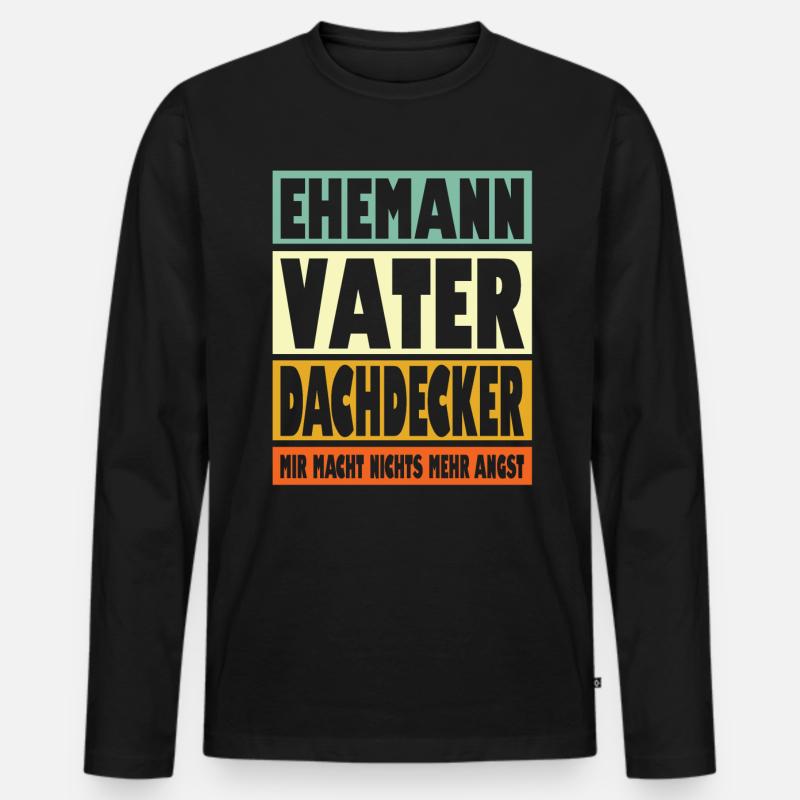 Dachdecker Vater Ehemann Held - Männer Premium Bio Langarmshirt - Schwarz