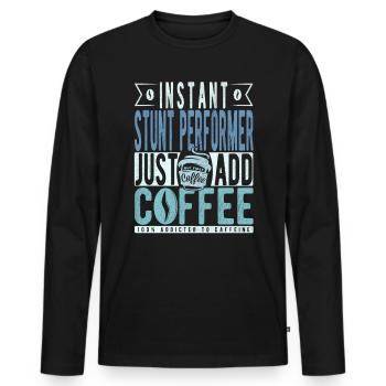 Stuntman Coffee Quote - Men's Premium Organic Long Sleeve Shirt - black - Front - Nico (187cm)