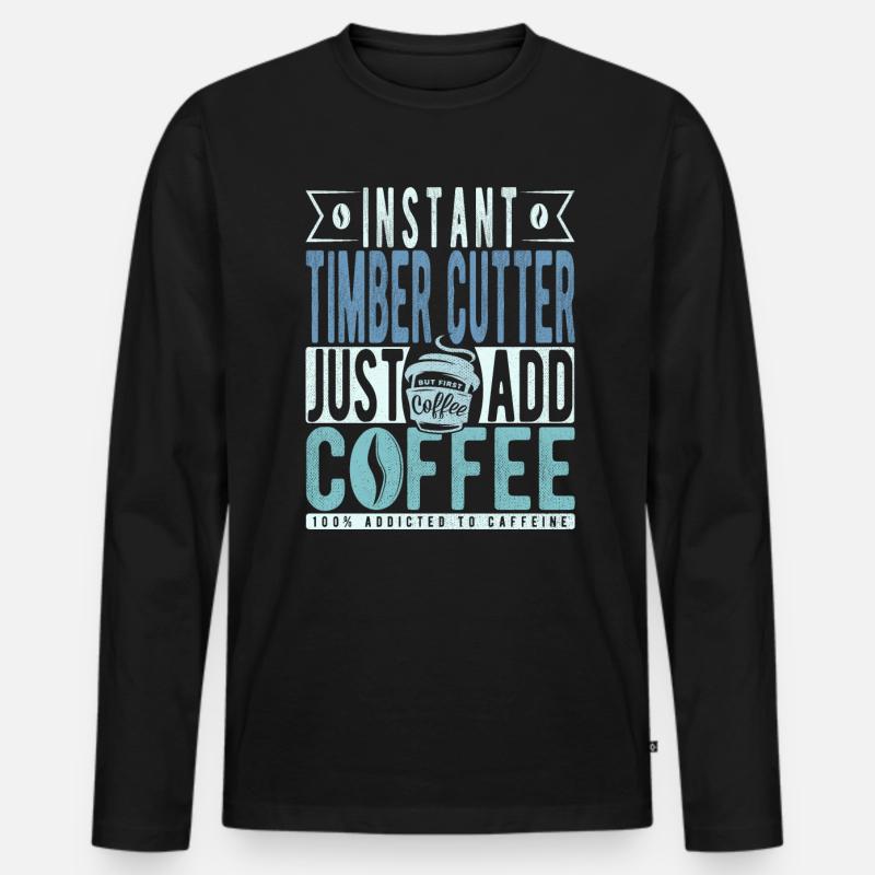 Holzschneider Kaffee Spruch - Männer Premium Bio Langarmshirt - Schwarz