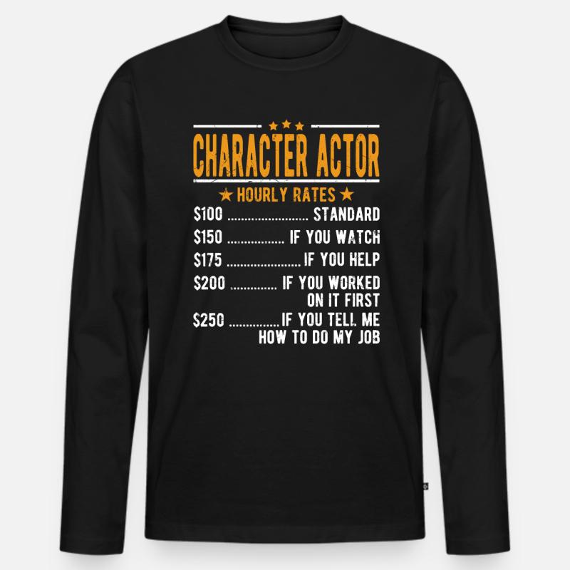 Charakter Schauspieler Stundenlohn - Männer Premium Bio Langarmshirt - Schwarz