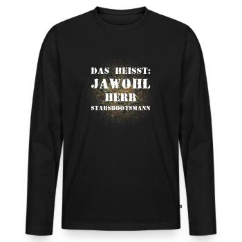 Das heißt Jawohl Herr Stabsbootsmann Bundeswehr - Männer Premium Bio Langarmshirt - Schwarz - Vorne - Nico (187cm)