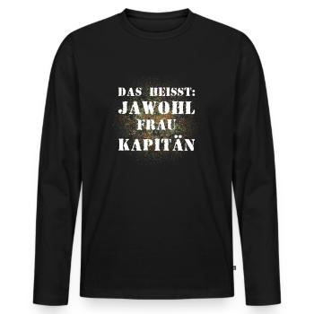 Das heißt Jawohl Frau Kapitän Bundeswehr Offizier - Männer Premium Bio Langarmshirt - Schwarz - Vorne - Nico (187cm)
