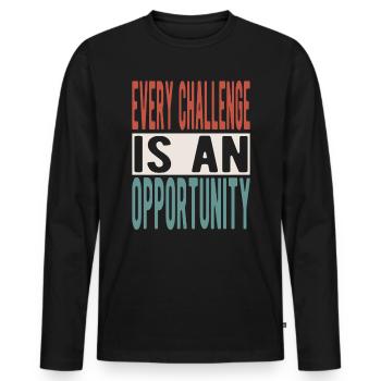 Every challenge is an opportunity - Men's Premium Organic Long Sleeve Shirt - black - Front - Nico (187cm)