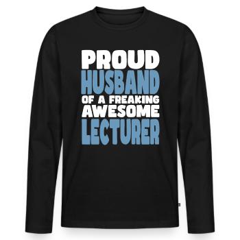 Proud wife of a damn good lecturer - Men's Premium Organic Long Sleeve Shirt - black - Front - Nico (187cm)