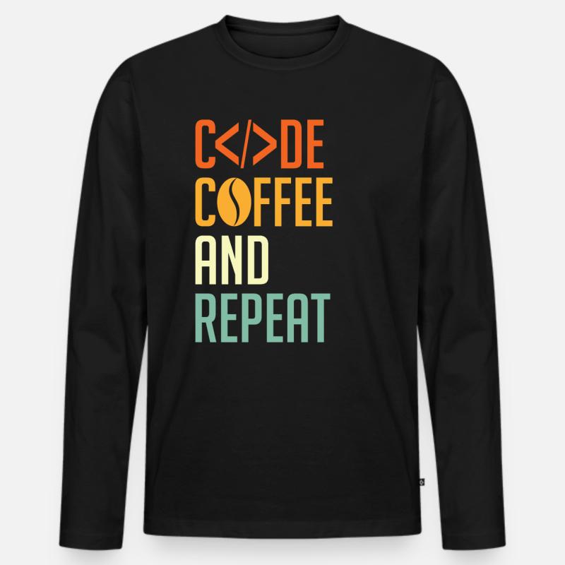 Codeur Spruch Code Café et Répéter T-shirt manches longues Premium bio Homme