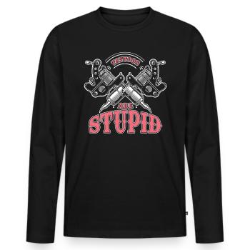 Tattoos Sind Dumm - Männer Premium Bio Langarmshirt - Schwarz - Vorne - Nico (187cm)