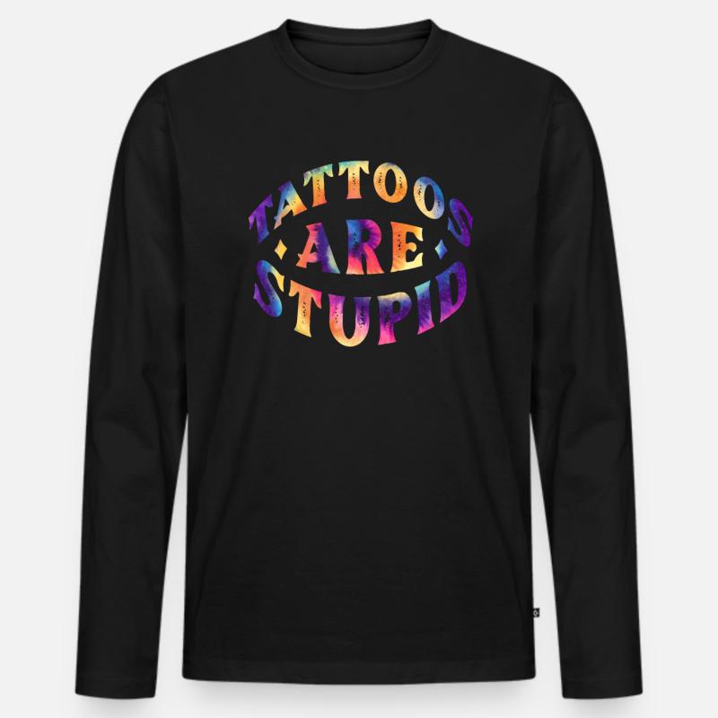 Tattoos sind dumm - Männer Premium Bio Langarmshirt - Schwarz