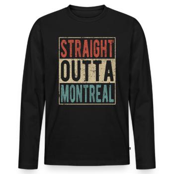 Straight outta Montreal - Men's Premium Organic Long Sleeve Shirt - black - Front - Nico (187cm)