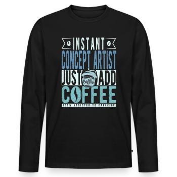 Instant Concept Artist Just Add Coffee - Men's Premium Organic Long Sleeve Shirt - black - Front - Nico (187cm)