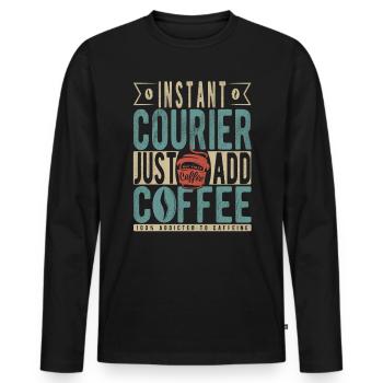 Instant Courier Just Add Coffee - Men's Premium Organic Long Sleeve Shirt - black - Front - Nico (187cm)