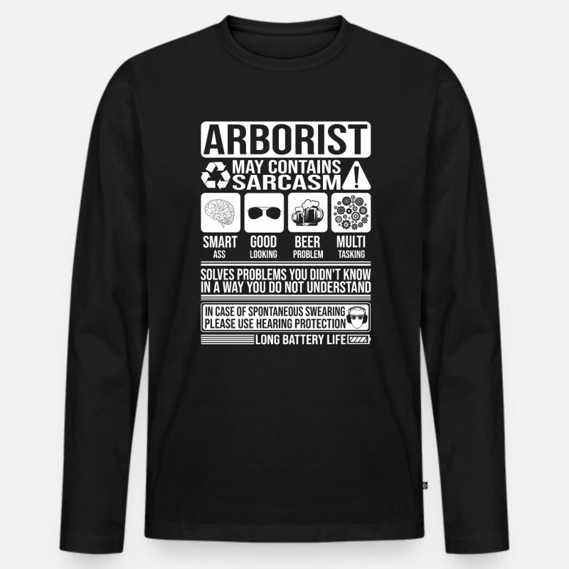 Baumpfleger Sarkasmus lustiges Geschenk Baumpfleger - Männer Premium Bio Langarmshirt - Schwarz